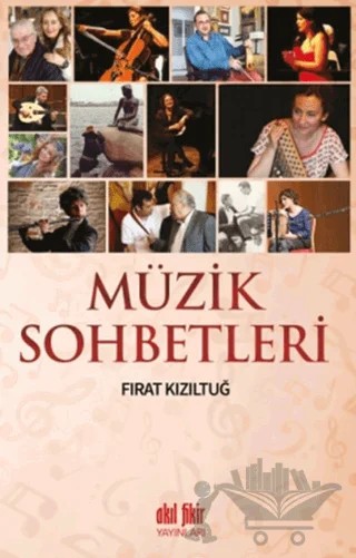 Müzik Sohbetleri – Fırat Kızıltuğ – Akıl Fikir Yayınları kitap kapağı