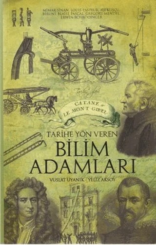 Tarihe Yön Veren Bilim Adamları – Vuslat Uyanık, Yeliz Aksoy – Venedik Yayınları kitap kapağı