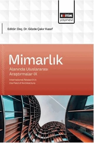 Mimarlık Alanında Uluslararası Araştırmalar - 9 – Kolektif – Eğitim Yayınevi - Bilimsel Eserler kitap kapağı