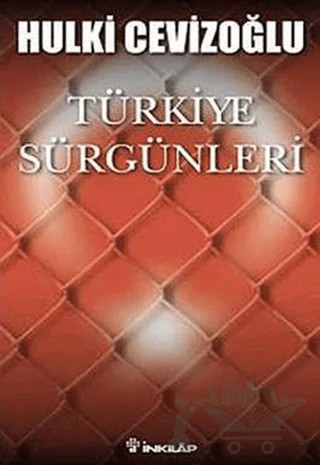 Türkiye Sürgünleri – Hulki Cevizoğlu – İnkılap Kitabevi kitap kapağı