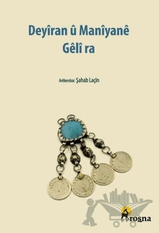 Deyîran û Manîyanê Gêlî ra – Şahab Laçin – Roşna Yayınları kitap kapağı