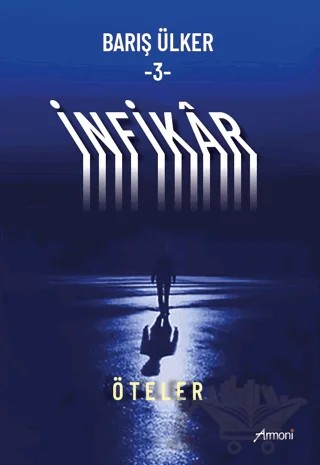 İnfikar - 3 – Barış Ülker – Armoni Yayıncılık kitap kapağı