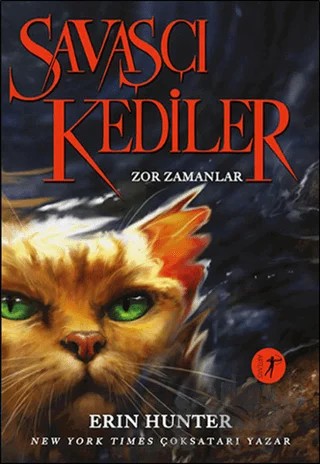 Savaşçı Kediler: Zor Zamanlar – Erin Hunter – Artemis Yayınları kitap kapağı