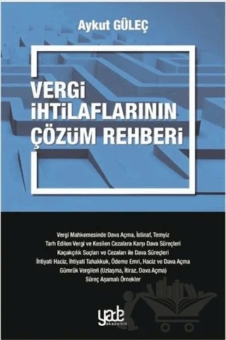 Vergi İhtilaflarının Çözüm Rehberi – Aykut Güleç – Yade Kitap kitap kapağı