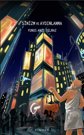 Sinizm ve Aydınlanma – Yunus Anıl Yılmaz – Pinhan Yayıncılık kitap kapağı