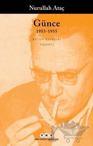 Günce 1953 -1955 – Nurullah Ataç – Yapı Kredi Yayınları kitap kapağı