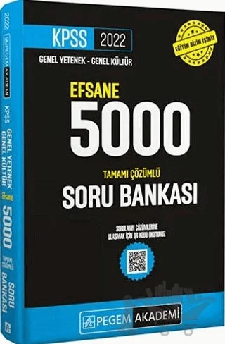 2022 KPSS Genel Yetenek Genel Kültür Efsane 5000 Tamamı Çözümlü Soru Bankası – Kolektif – Pegem Akademi Yayıncılık kitap kapağı