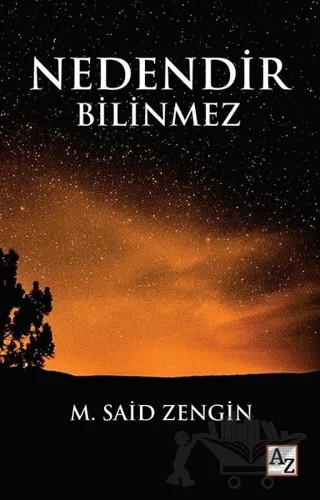 Nedendir Bilinmez – M. Said Zengin – Az Kitap kitap kapağı