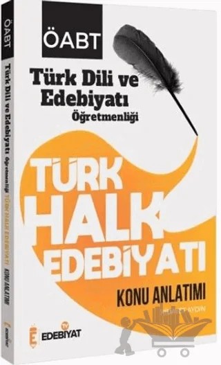 ÖABT Türk Dili ve Edebiyatı Türk Halk Edebiyatı Konu Anlatımı – Hidayet Aydın – Edebiyat TV Yayınları kitap kapağı