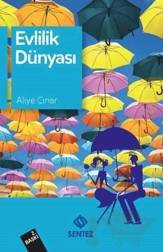 Evlilik Dünyası – Aliye Çınar – Sentez Yayınları kitap kapağı