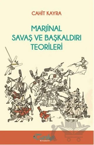 Marjinal Savaş ve Başkaldırı Teorileri – Cahit Kayra – Tarihçi Kitabevi kitap kapağı