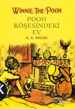 Winnie The Pooh 2 Pooh Köşesindeki Ev – A. A. Milne – Kabalcı Yayınevi kitap kapağı
