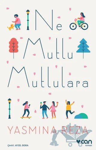 Ne Mutlu Mutlulara – Yasmina Reza – Can Yayınları kitap kapağı