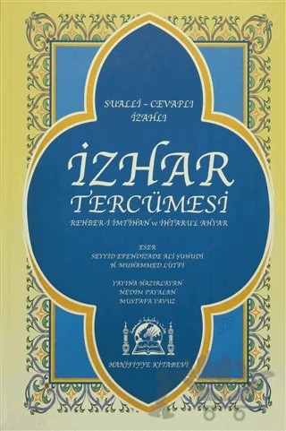 İzhar Tercümesi – Mustafa Yavuz, Nedim Payalan – Hanifiyye Kitabevi kitap kapağı