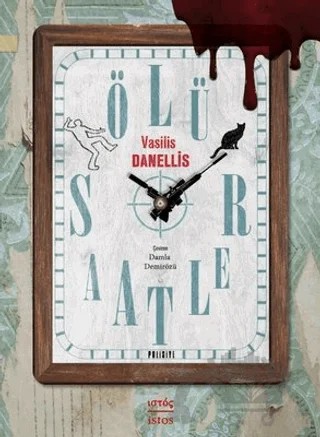 Ölü Saatler – Vasilis Danellis – İstos Yayıncılık kitap kapağı