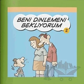 Beni Dinlemeni Bekliyorum - Rehberlik Kitapları Dizisi 2 – Elif Dumanlı – Eğiten Kitap kitap kapağı