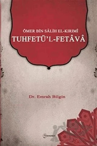 Ömer bin Salih el-Kırımi - Tuhfetü'l-Fetava – Emrah Bilgin – Fenomen Yayıncılık kitap kapağı