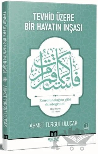 Tevhid Üzere Bir Hayatın İnşası – Ahmet Turgut Ulucak – Maruf Yayınevi kitap kapağı
