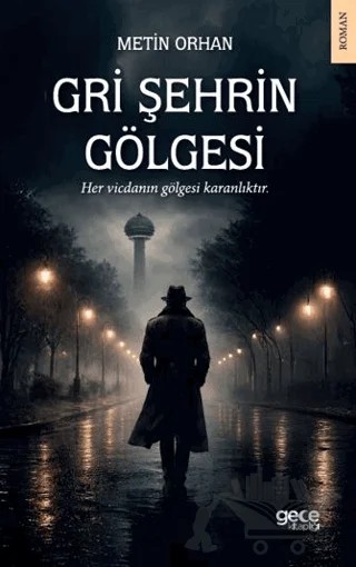 Gri Şehrin Gölgesi – Metin Orhan – Gece Kitaplığı kitap kapağı