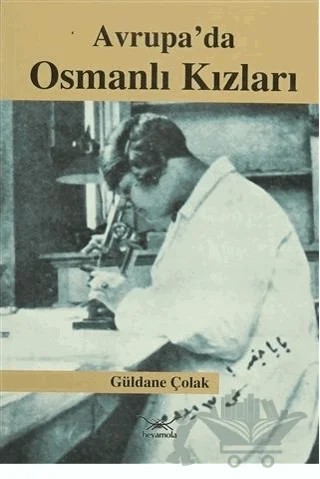 Avrupa’da Osmanlı Kızları – Güldane Çolak – Heyamola Yayınları kitap kapağı