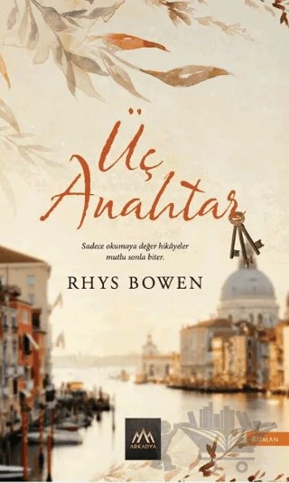 Üç Anahtar – Rhys Bowen – Arkadya Yayınları kitap kapağı