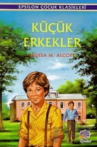 Küçük Erkekler – Louisa May Alcott – Epsilon Yayınevi kitap kapağı