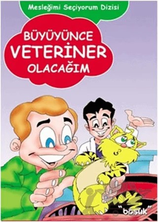 Büyüyünce Veteriner Olacağım – H. Murat Başbay – Başlık Yayınları kitap kapağı