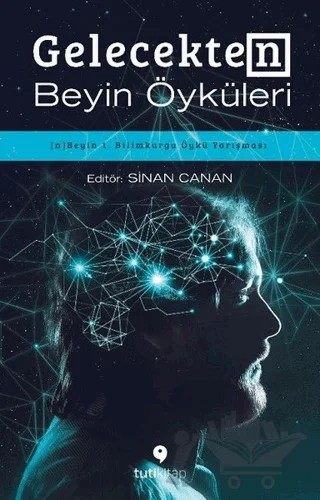 Gelecekten Beyin Öyküleri – Kolektif – Tuti Kitap kitap kapağı