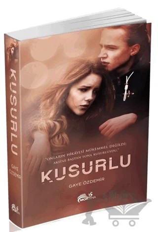 Kusurlu – Gaye Özdemir – Mortena Yayınları kitap kapağı