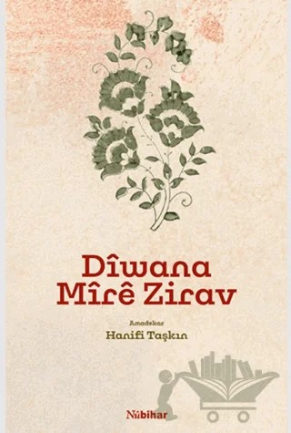 Diwana Mire Zirav (Mela Muhemmed Gulnar) – Hanifi Taşkın – Nubihar Yayınları kitap kapağı