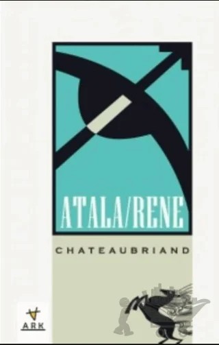Atala / Rene – Chateubrıand – Ark Kitapları kitap kapağı