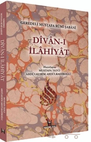 Divan-ı İlahiyat - Geredeli Mustafa Rumi Şabani – Mustafa Tatcı – H Yayınları kitap kapağı