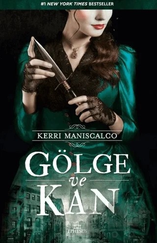Gölge ve Kan – Kerri Maniscalco – Ephesus Yayınları kitap kapağı