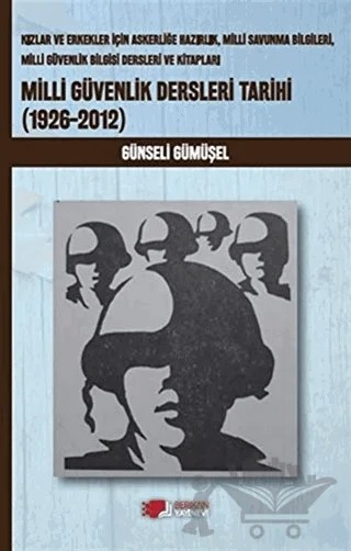 Milli Güvenlik Dersleri Tarihi (1926-2012) – Günseli Gümüşel – Berikan Yayınevi kitap kapağı