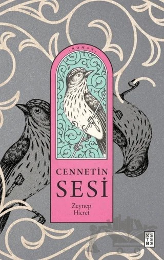 Cennetin Sesi – Zeynep Hicret – Ketebe Yayınları kitap kapağı