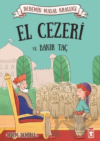 El Cezeri ve Bakır Taç – Didem Demirel – Timaş Çocuk kitap kapağı