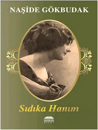 Sıdıka Hanım – Naşide Gökbudak – Nemesis Kitap kitap kapağı