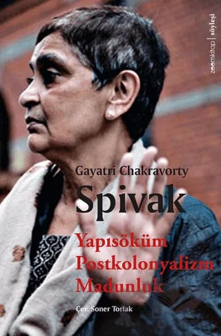 Yapısöküm, Postkolonyalizm, Madunluk – Gayatri Chakravorty Spivak – ZoomKitap kitap kapağı