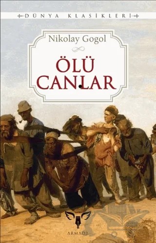 Ölü Canlar – Nikolay Vasilyeviç Gogol – Armada Yayınevi kitap kapağı