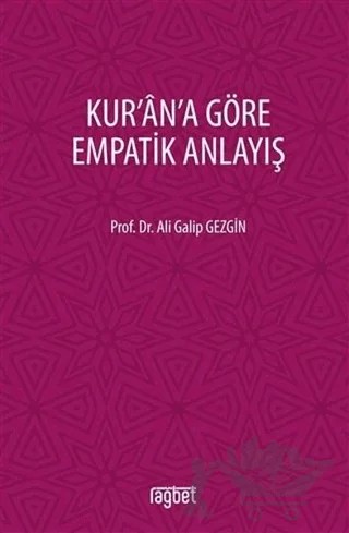 Kur'an'a Göre Empatik Anlayış – Ali Galip Gezgin – Rağbet Yayınları kitap kapağı