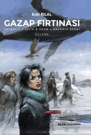 Gazap Fırtınası Üçleme / Anılmal'z - Julia & Roem - Havanın Rengi – Enkı Bilal – Alfa Yayınları kitap kapağı