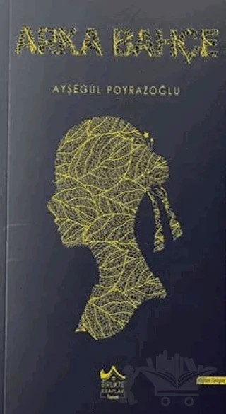 Arka Bahçe – Ayşegül Poyrazoğlu – Birlikte Kitaplar Yayınevi kitap kapağı
