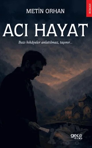 Acı Hayat – Metin Orhan – Gece Kitaplığı kitap kapağı