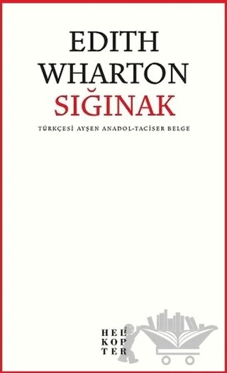 Sığınak – Edith Wharton – Helikopter Yayınları kitap kapağı