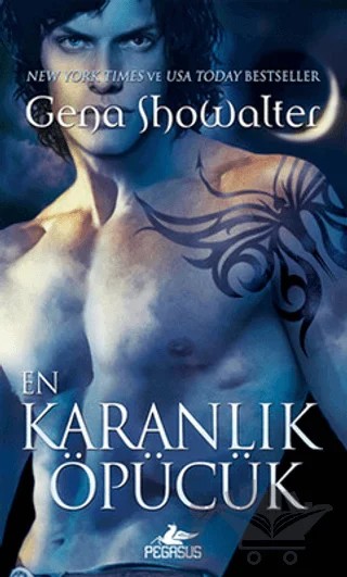 En Karanlık Öpücük - Karanlığın Efendileri Serisi 2. Kitap – Gena Showalter – Pegasus Yayınları kitap kapağı