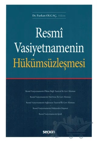 Resmi Vasiyetnamenin Hükümsüzleşmesi – Furkan Olgaç – Seçkin Yayıncılık kitap kapağı
