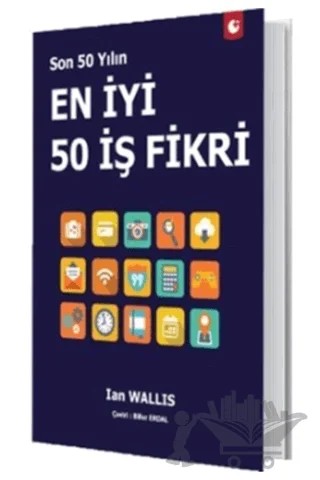 Son 50 Yılın En İyi 50 İş Fikri – Ian Wallis – Artı Farma kitap kapağı