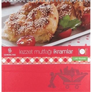 İkramlar - Lezzet Mutfağı – Lütfü Boybay – Semerkand Yayınları kitap kapağı