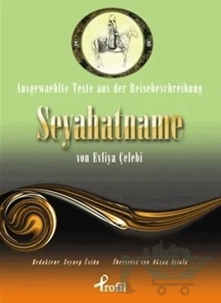 Ausgewaehlte Texte Aus Der Reisebeschreibung Seyahatname Von Evliya Çelebi – Evliyâ Çelebi – Profil Kitap kitap kapağı