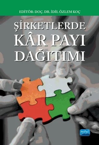 Şirketlerde Kâr Payı Dağıtımı – Başak Tanınmış Yücememiş, Handan Yolsal, İ. Özlem Koç, Ufuk Alkan-Dr. Canan Dağıdır, Sevan Kutlu, Sevim Şahin, Aclan Omağ, Güçlü Okay, M. Hayati Eriş – Nobel Akademik Yayıncılık kitap kapağı